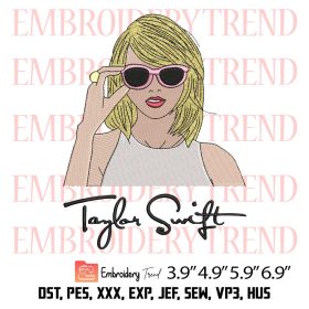 Taylor Swift Embroidery Design – The Eras Tour Embroidery Digitizing File