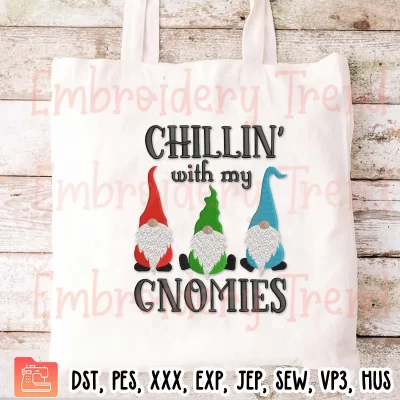 Chillin With My Gnomies Embroidery Design, Christmas Gnomes Embroidery Digitizing File