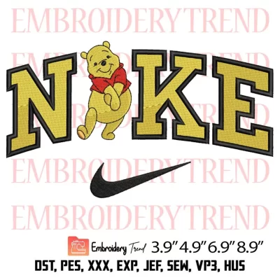 Cute Winnie Disney x Nike Embroidery Design, Winnie The Pooh Disney Embroidery Digitizing File