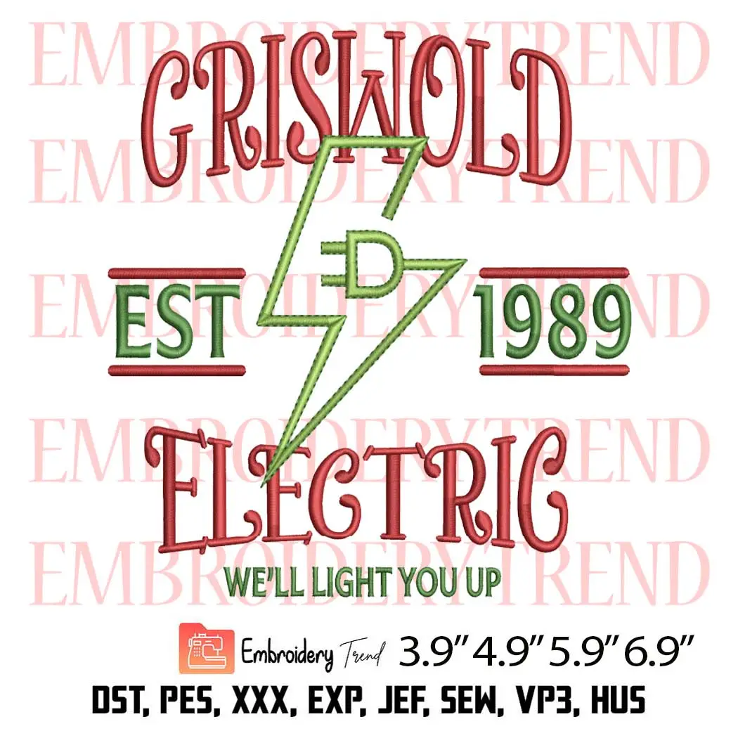 Griswold Electric Est 1989 Embroidery Design, Clark Griswold Christmas Embroidery Digitizing File
