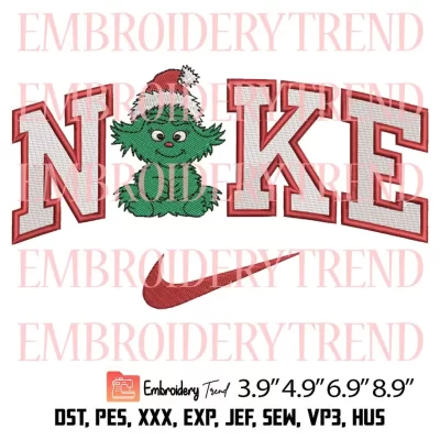 Baby Grinch Christmas x Nike Embroidery Design, Cute Christmas Gift Embroidery Digitizing Pes File