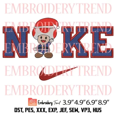 Toad Super Mario x Nike Embroidery Design, Hello Christmas Embroidery Digitizing Pes File