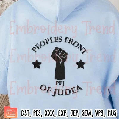 Peoples Front Of Judea Embroidery Design, PFJ Funny Embroidery Digitizing File