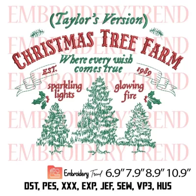 Taylor Version Christmas Tree Farm Embroidery Design, Taylor Swifts Christmas Embroidery Digitizing Pes File