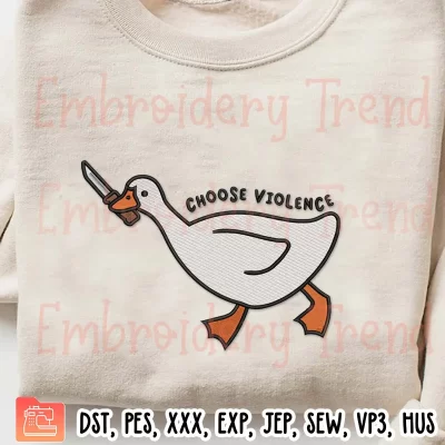 Choose Violence Funny Duck Embroidery Design, Funny Goose Embroidery Digitizing Pes File