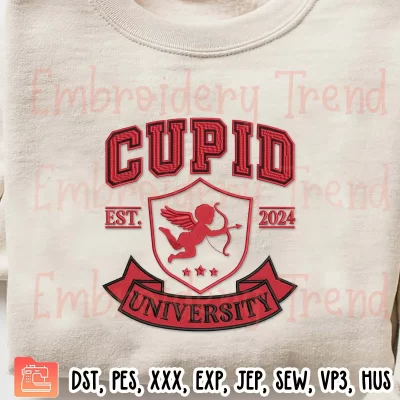 Cupid University Est 2024 Embroidery Design, Valentines Day Embroidery Digitizing Pes File