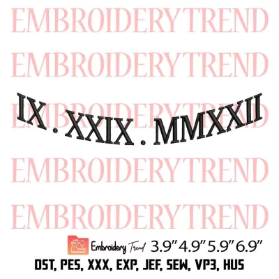 Custom Roman Numeral Embroidery Design, Arc Roman Numerals Embroidery Digitizing Pes File