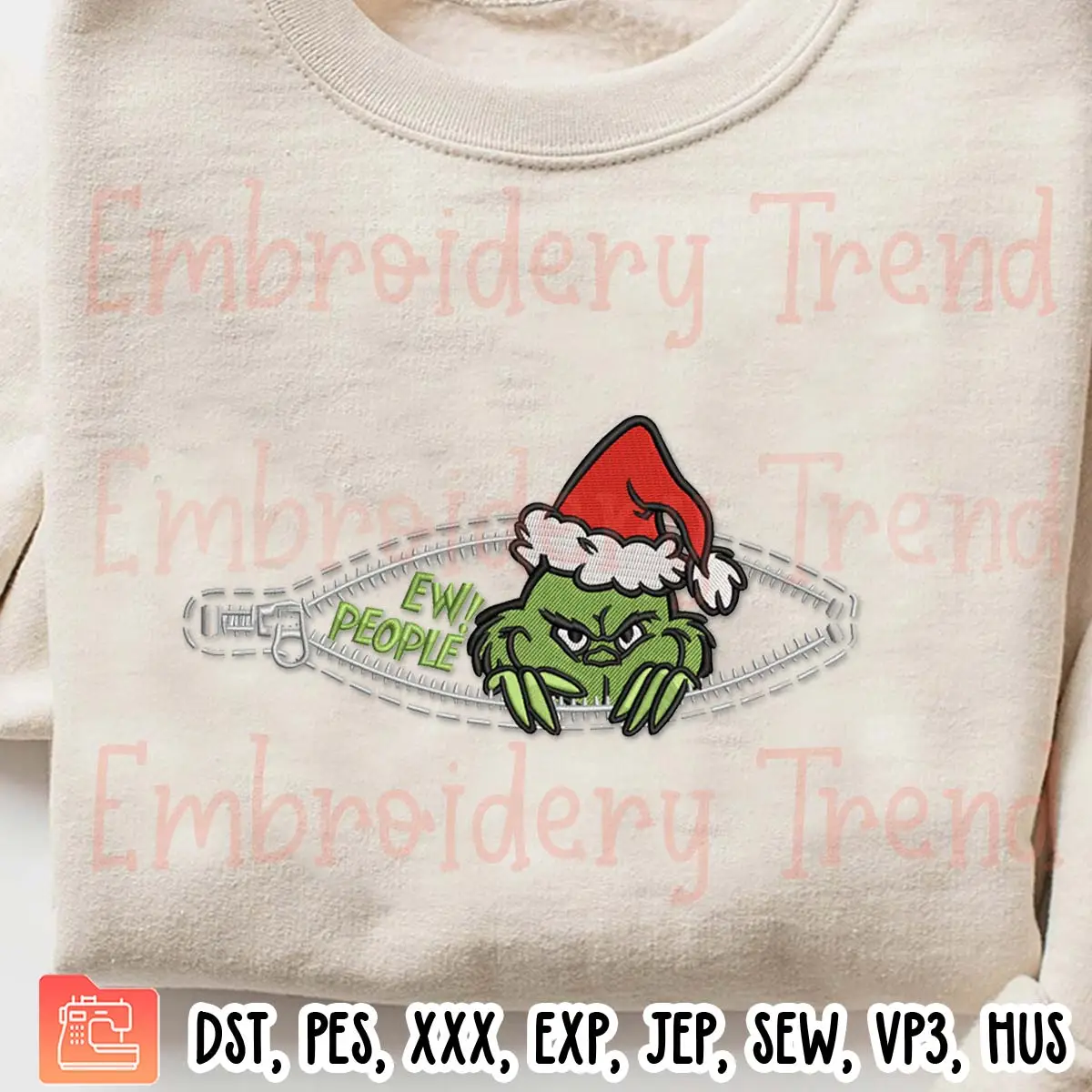 Ew People Grinch Christmas Embroidery Design, Funny Grinch Zipper Embroidery Digitizing Pes File
