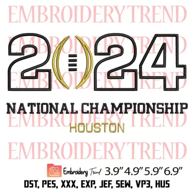 2024 National Championship Houston Embroidery Design, College Football Playoff Embroidery Digitizing Pes File