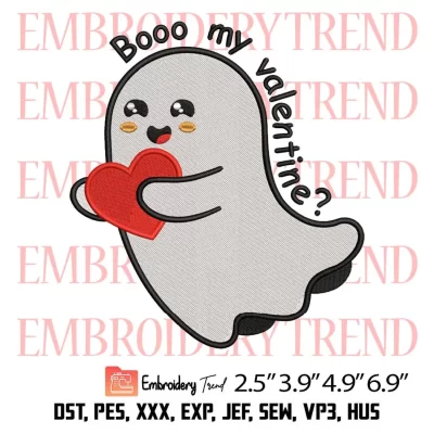 Be My Valentine Cute Ghost Embroidery Design, Funny Ghost Embroidery Digitizing Pes File