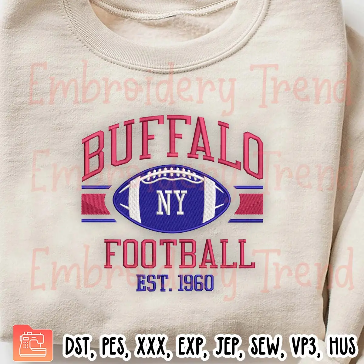 Buffalo NY Football EST 1960 Embroidery Design, Buffalo Bills Embroidery Digitizing Pes File