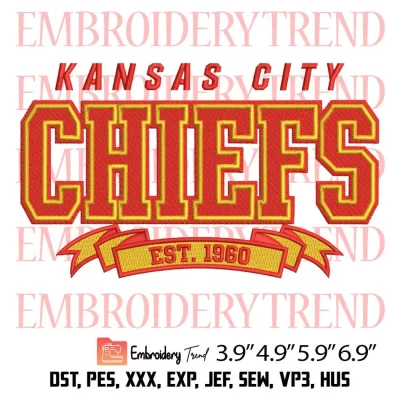 Football KC Chiefs Est 1960 Embroidery Design, Kansas City Football Team Embroidery Digitizing Pes File