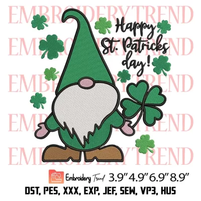Gnome Happy St Patricks Day Embroidery Design, Saint Gnome Lucky Clover Embroidery Digitizing Pes File