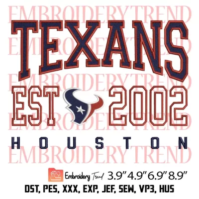 Houston Texans EST 2002 NFL Embroidery Design, Football Logo Houston Texans Embroidery Digitizing Pes File
