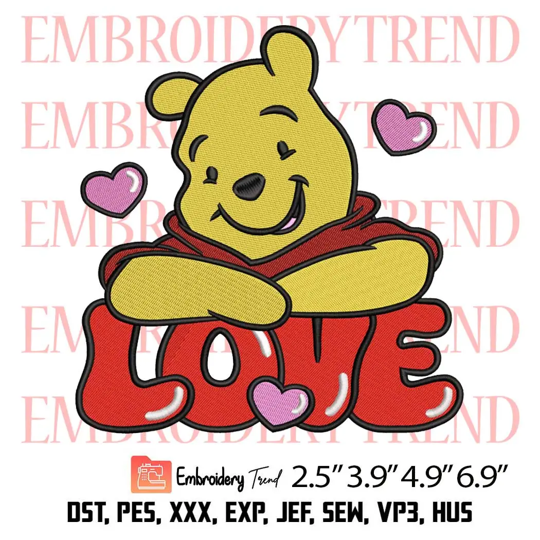 Love Pooh Bear Valentine Embroidery Design, Valentines Day Embroidery Digitizing Pes File