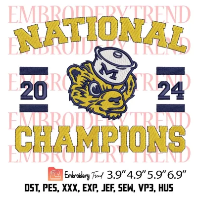 Michigan Wolverines National Champions 2024 Embroidery Design, NCAA College Football Embroidery Digitizing Pes File