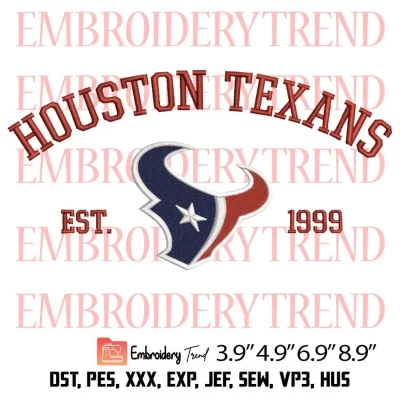 NFL Houston Texans Est 1999 Embroidery Design, Football Embroidery Digitizing Pes File