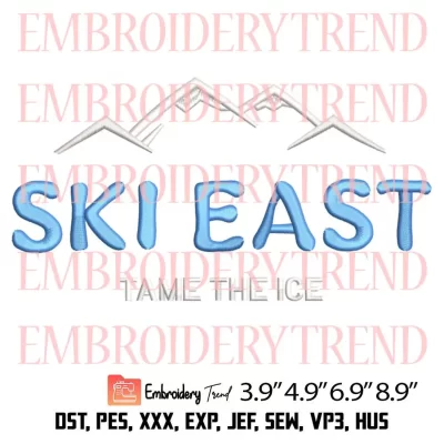 Ski East Tame the Ice Embroidery Design, Skiing Long Embroidery Digitizing Pes File
