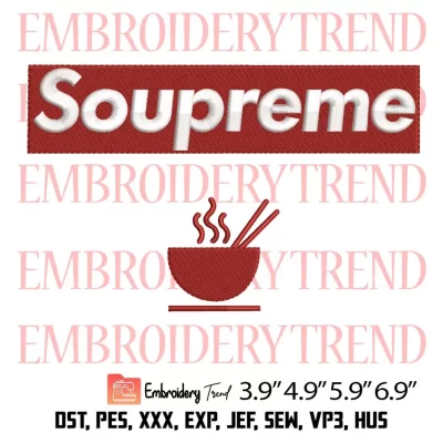 The Brothers Sun Charles Soupreme Embroidery Design, Funny Soupreme Logo Embroidery Digitizing Pes File