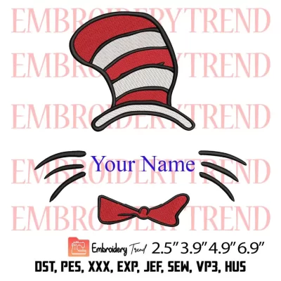 Dr Seuss Hat Embroidery Design, Customized Name Embroidery Digitizing Pes File