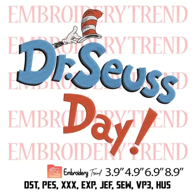 Dr. Seuss Day Embroidery Design, Dr Seuss Hat Embroidery Digitizing Pes File