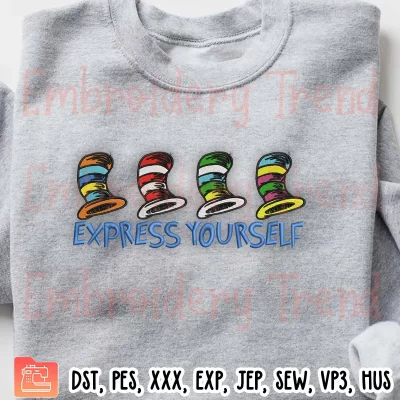 Express Yourself Dr Seuss Embroidery Design, Cat In The Hat Colorful Hat Embroidery Digitizing Pes File