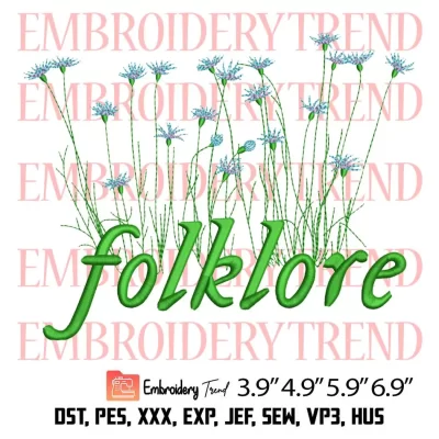 Folklore Wildflower Taylor Swift Embroidery Design, Taylor Swift Folklore Embroidery Digitizing Pes File