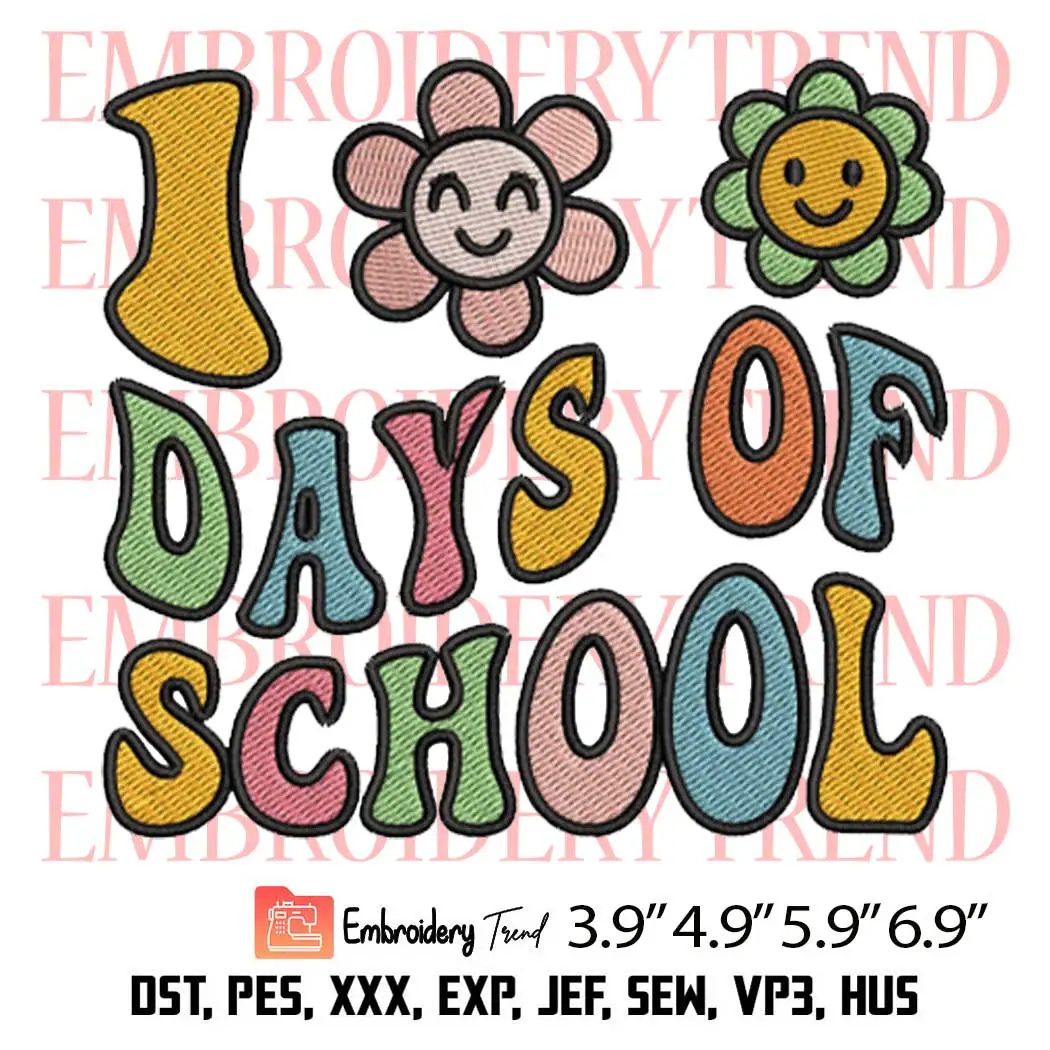 Groovy 100 Days Of School Embroidery Design, Gift Teacher Kids Embroidery Digitizing Pes File