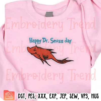 Happy Dr Seuss Day Embroidery Design, Red Fish Dr Seuss Embroidery Digitizing Pes File