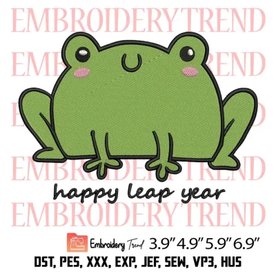 Happy Leap Day Embroidery Design, Funny Frog Embroidery Digitizing Pes File