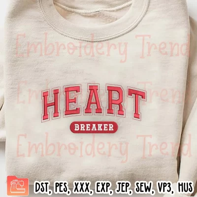 Heart Breaker Embroidery Design, Valentine Embroidery Digitizing Pes File