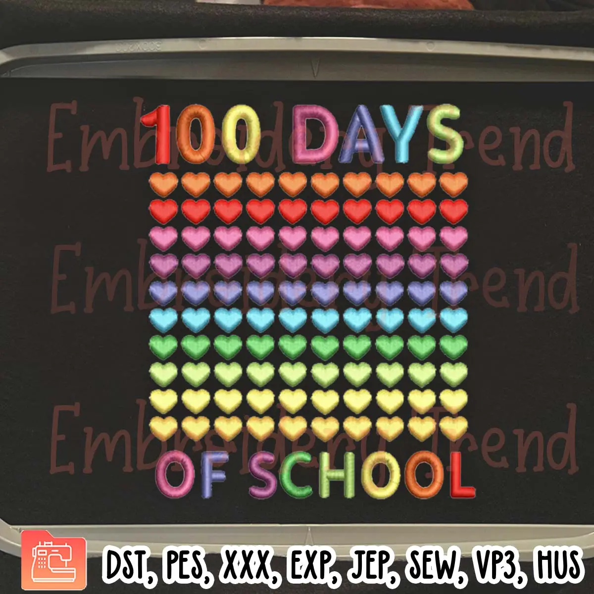 Hearts 100 Days Of School Embroidery Design, School Teacher Embroidery Digitizing Pes File
