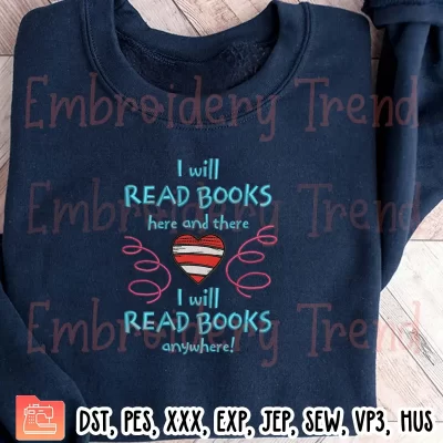 I Will Read Books Here And There Embroidery Design, I Will Read Books Anywhere Embroidery Digitizing Pes File