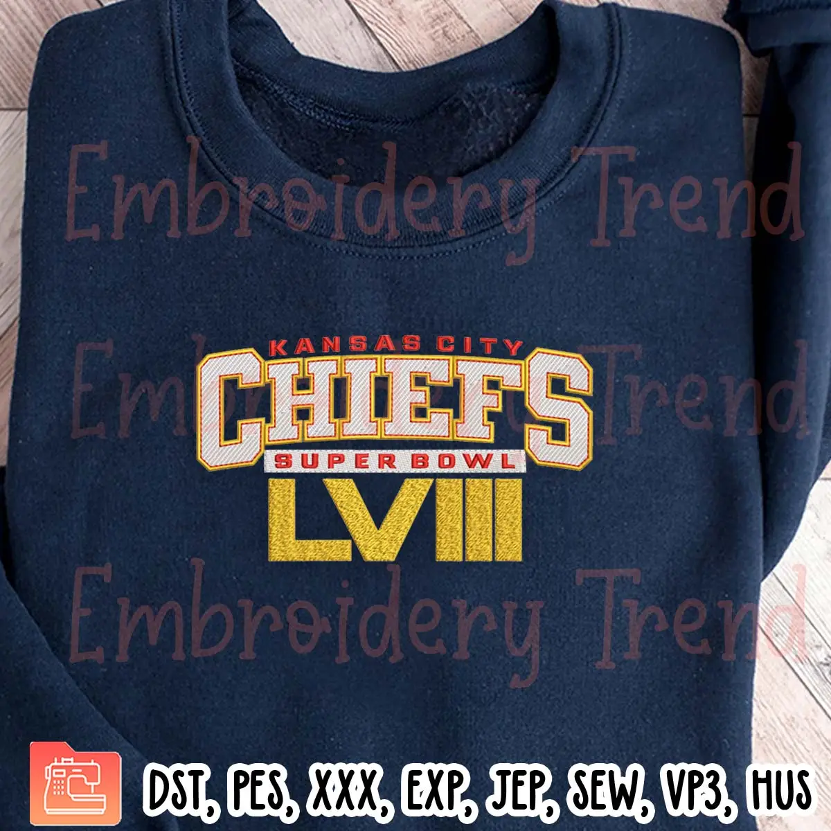 Kansas City Chiefs Super Bowl LVIII Embroidery Design, Football Embroidery Digitizing Pes File