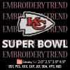 Super Bowl LVIII Kansas City Chiefs Logo Embroidery Design, Super Bowl 2024 Embroidery Digitizing Pes File