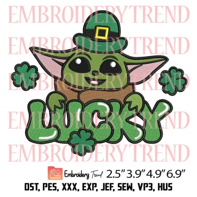 Baby Yoda Lucky Embroidery Design, St Patrick Baby Yoda Shamrocks Embroidery Digitizing Pes File