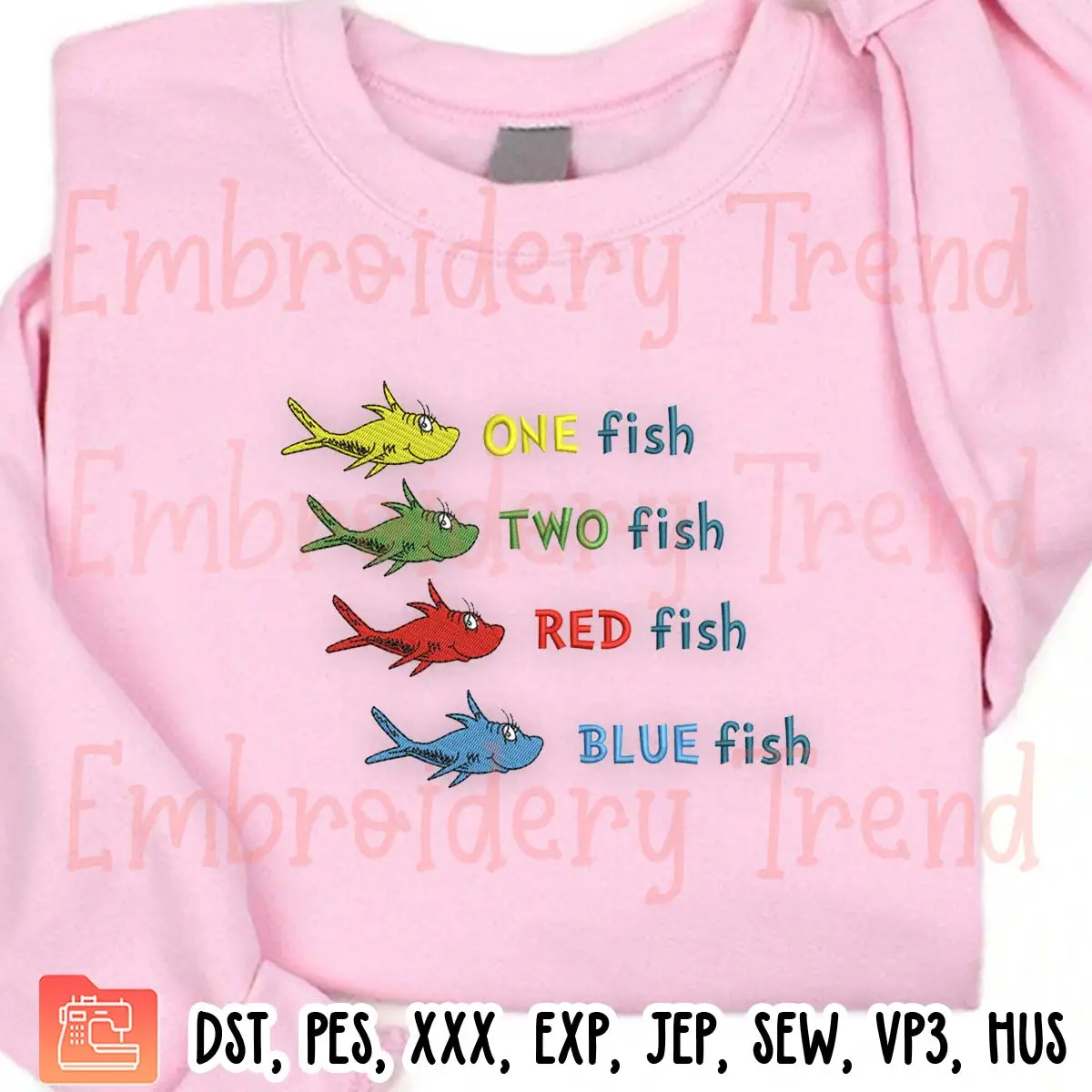 One Fish Two Fish Red Fish Blue Fish Dr Seuss Embroidery Design, Dr Seuss Day Embroidery Digitizing Pes File