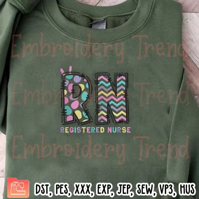 Registered Nurse Easter Embroidery Design, Happy Easter Nurse Embroidery Digitizing Pes File