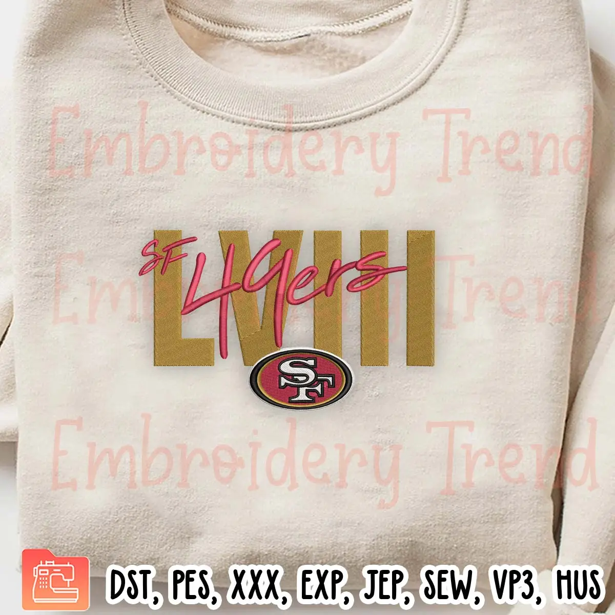 SF 49ers LVIII Logo Embroidery Design, NFL 49ers Embroidery Digitizing Pes File