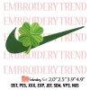 Nike St Patricks Day Embroidery Design, Lucky Shamrock Leaf Clover Embroidery Digitizing Pes File