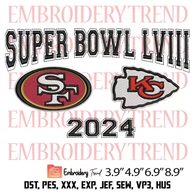 Super Bowl LVIII 2024 SF 49ers VS KC Chiefs Embroidery Design, NFL Football Embroidery Digitizing Pes File