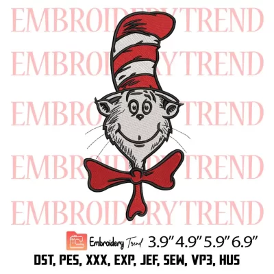 The Cat in the Hat Embroidery Design, Dr. Seuss Day Embroidery Digitizing Pes File