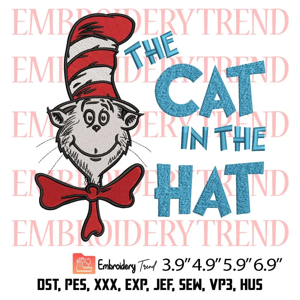 The Cat in the Hat Dr Seuss Embroidery Design, Dr Seuss Day Embroidery Digitizing Pes File