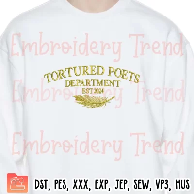 The Tortured Poets Department Est 2024 Album Embroidery Design, Taylor Swift Embroidery Digitizing Pes File