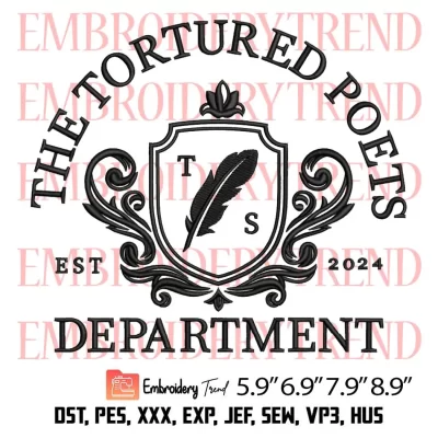 The Tortured Poets Department Est 2024 Embroidery Design, Taylor Swift Album Embroidery Digitizing Pes File