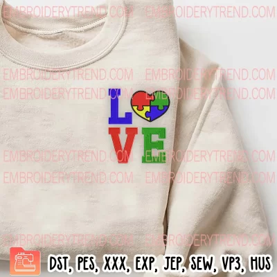 Autism Awareness Love Embroidery Design, Autism Awareness Heart Embroidery Digitizing Pes File