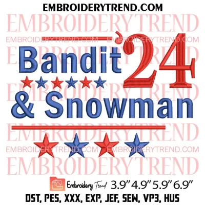 Bandit And Snowman 2024 Election Embroidery Design, Bandit Snowman 24 Embroidery Digitizing Pes File