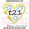 T21 Down Syndrome Awareness Embroidery Design, Heart and Ribbon Embroidery Digitizing Pes File