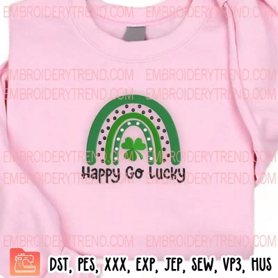 Happy Go Lucky Embroidery Design, Shamrock Rainbow Embroidery Digitizing Pes File