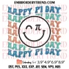 Happy Pi Day Embroidery Design, Pi Day Smiley Face Embroidery Digitizing Pes File